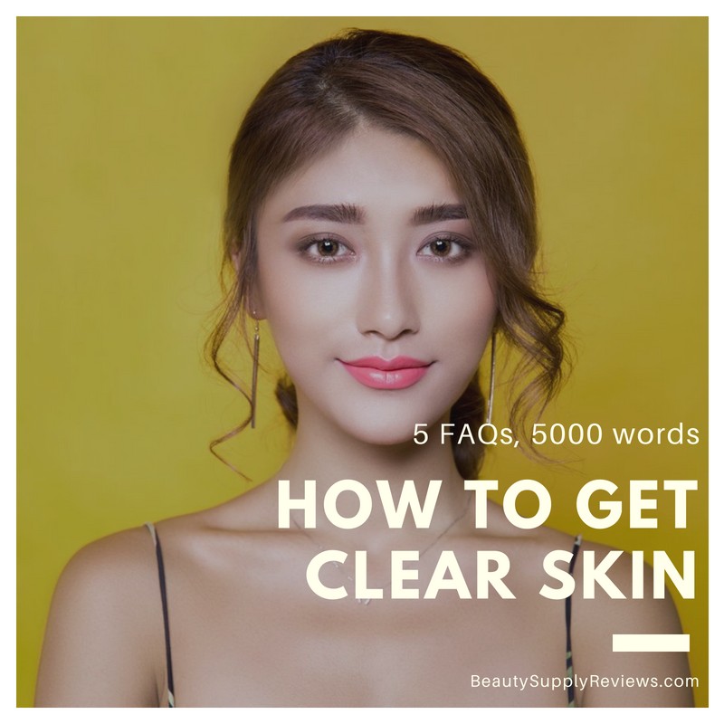 How to Get Clear Skin