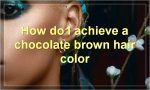 How do I achieve a chocolate brown hair color
