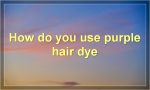 How do you use purple hair dye