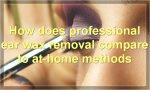 How does professional ear wax removal compare to at-home methods