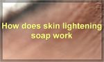 How does skin lightening soap work