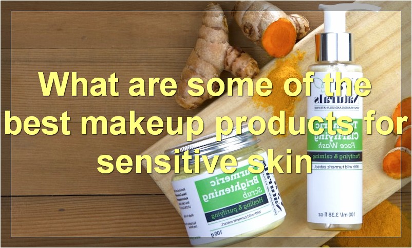 What are some of the best makeup products for sensitive skin