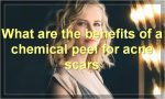 What are the benefits of a chemical peel for acne scars