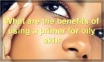 What are the benefits of using a primer for oily skin