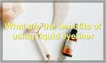 What are the benefits of using liquid eyeliner