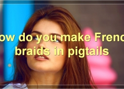 How To French Braid Pigtails