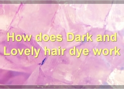 The Benefits, Safety, And Colors Of Dark And Lovely Hair Dye