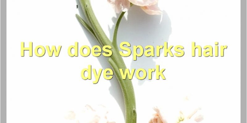 The Benefits, How-To, And Safety Of Sparks Hair Dye