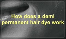 The Benefits Of Using A Demi Permanent Hair Dye