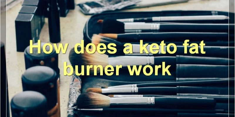 Keto Fat Burners: Benefits, How They Work, And More