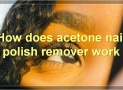 The Benefits And Risks Of Using Acetone Nail Polish Remover