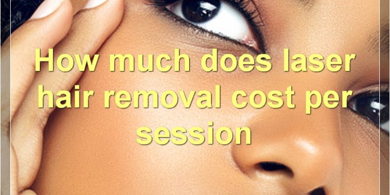 Average Cost And Frequency Of Laser Hair Removal Sessions