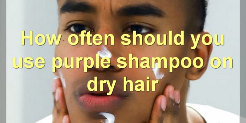 The Benefits Of Purple Shampoo On Dry Hair