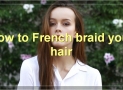 How To Braid Your Hair: A Comprehensive Guide