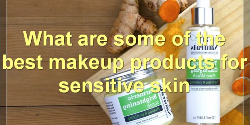 The Best Makeup Products And Tips For Sensitive Skin