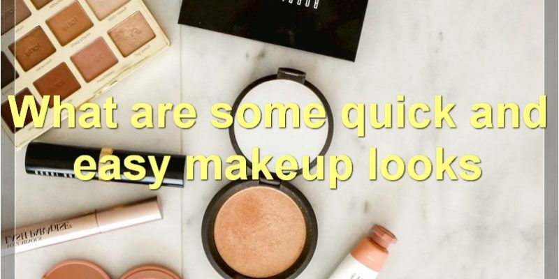 10 Easy Makeup Looks For Beginners