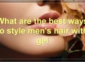 Best Hair Gels For Men