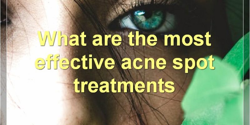 The Best Acne Spot Treatments