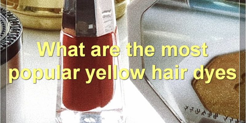 Yellow Hair Dye: The Ultimate Guide