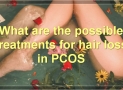 Hair Loss In PCOS: Causes, Treatments, And Prevention