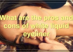 The Pros And Cons Of White Liquid Eyeliner