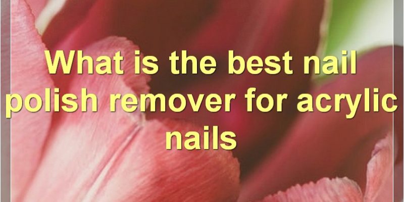 The Best Nail Polish Removers For Every Type Of Manicure