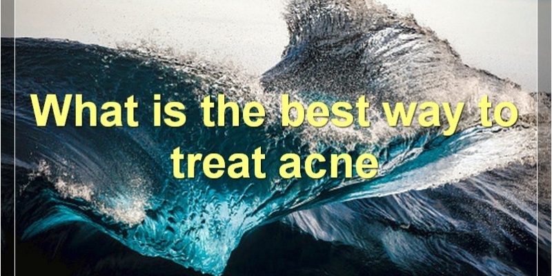 Best Acne Treatments For Every Skin Type